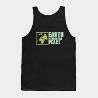 Earth Need More Peace Tank Top